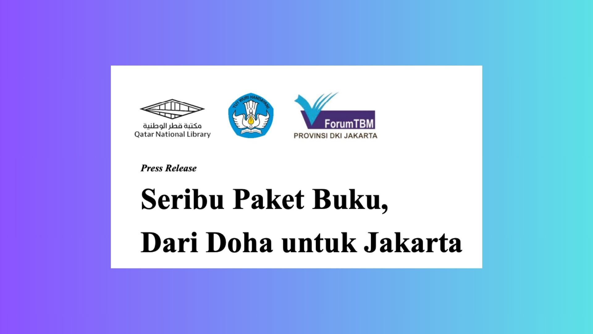 Kolaborasi ForumTBM Jakarta – Qatar Sukses Meriahkan Festival Literasi Jakarta